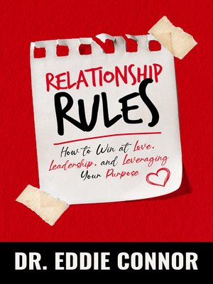 cover image of Relationship Rules: How to Win at Love, Leadership, and Leveraging Your Purpose